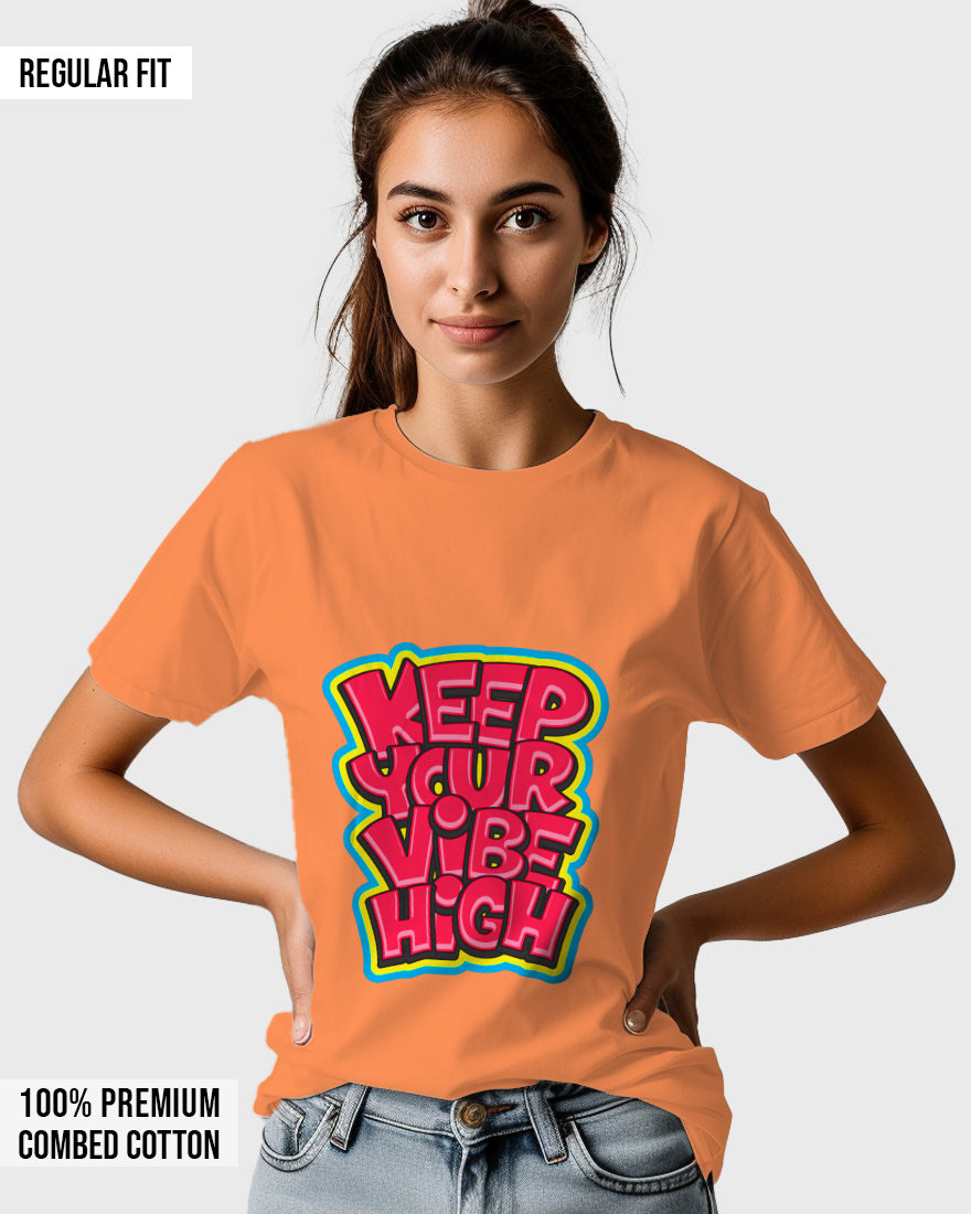 Womens Relaxed Fit TShirt Funky Keep Your Vibe High