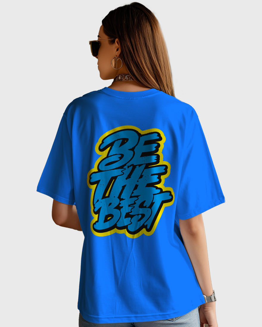 Womens Oversized TShirt Funky Be The Best