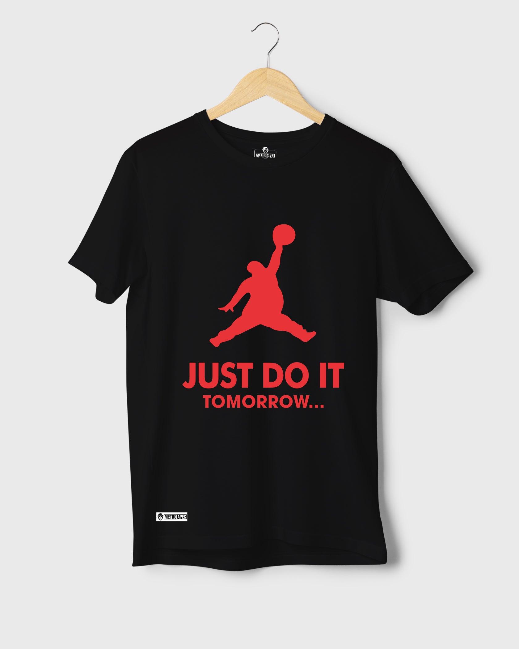 Mens T-Shirt Funky Logo Spoofs Just Do It Tomorrow - Metro Apes