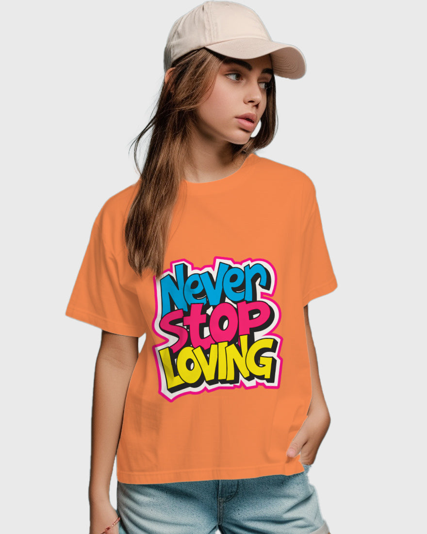 Womens Relaxed Fit TShirt Funky Never Stop Loving