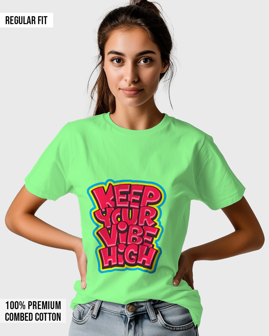 Womens Relaxed Fit TShirt Funky Keep Your Vibe High