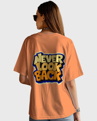 Womens Oversized TShirt Funky Never Look Back