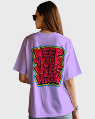 Womens Oversized TShirt Funky Keep Your Vibe High