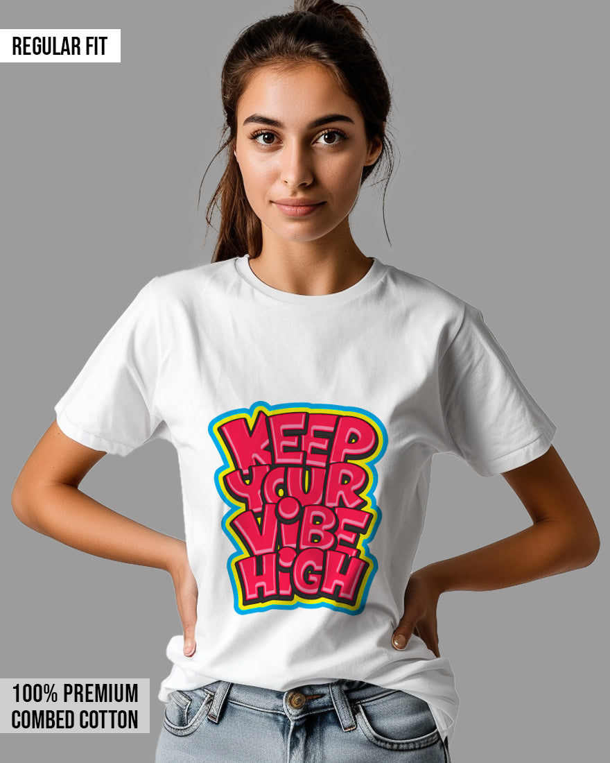 Womens Relaxed Fit TShirt Funky Keep Your Vibe High