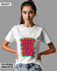 Womens Relaxed Fit TShirt Funky Keep Your Vibe High