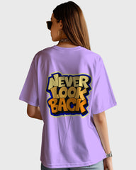 Womens Oversized TShirt Funky Never Look Back