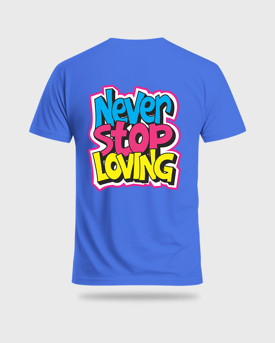 Mens Regular Tshirt Funky Never Stop Loving