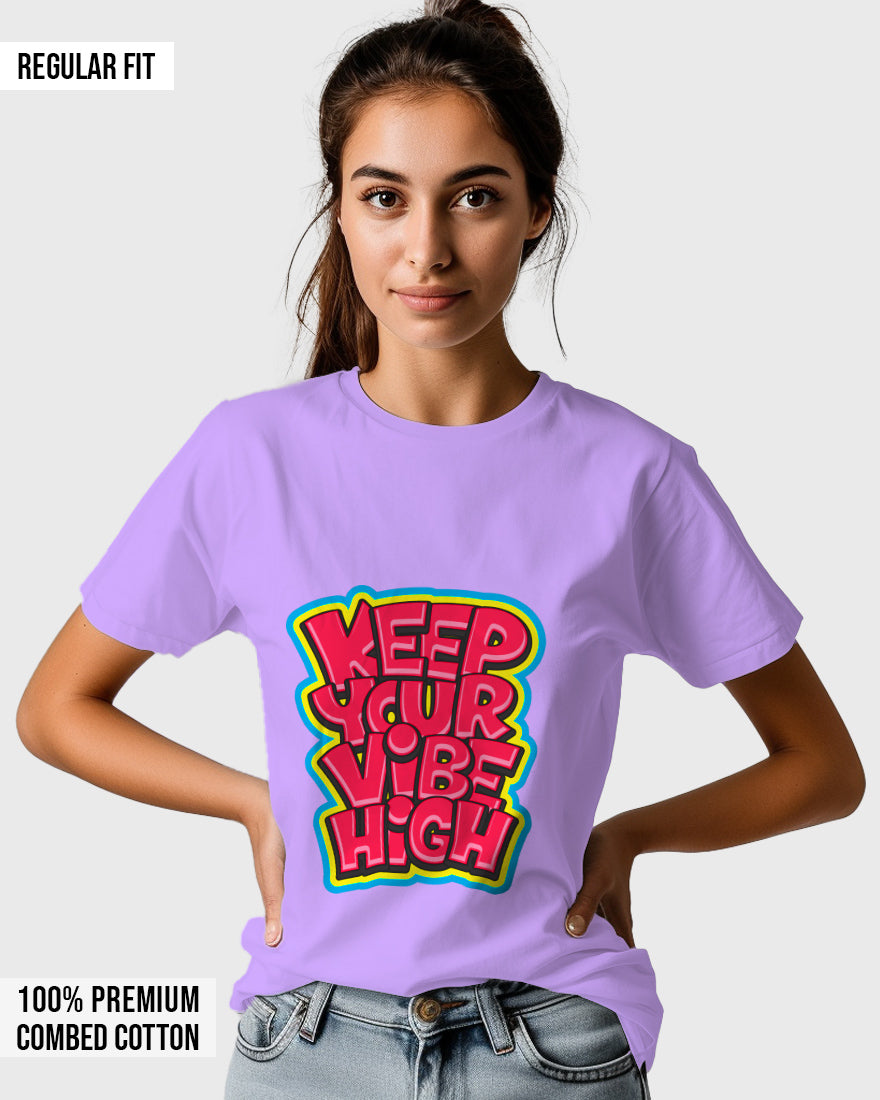 Womens Relaxed Fit TShirt Funky Keep Your Vibe High