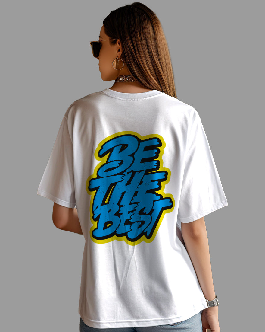 Womens Oversized TShirt Funky Be The Best