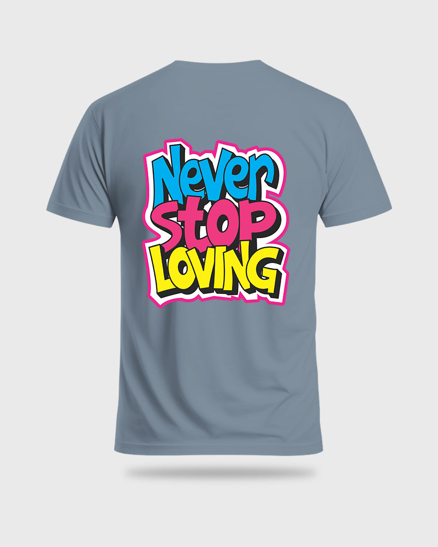 Mens Regular Tshirt Funky Never Stop Loving