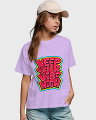 Womens Relaxed Fit TShirt Funky Keep Your Vibe High