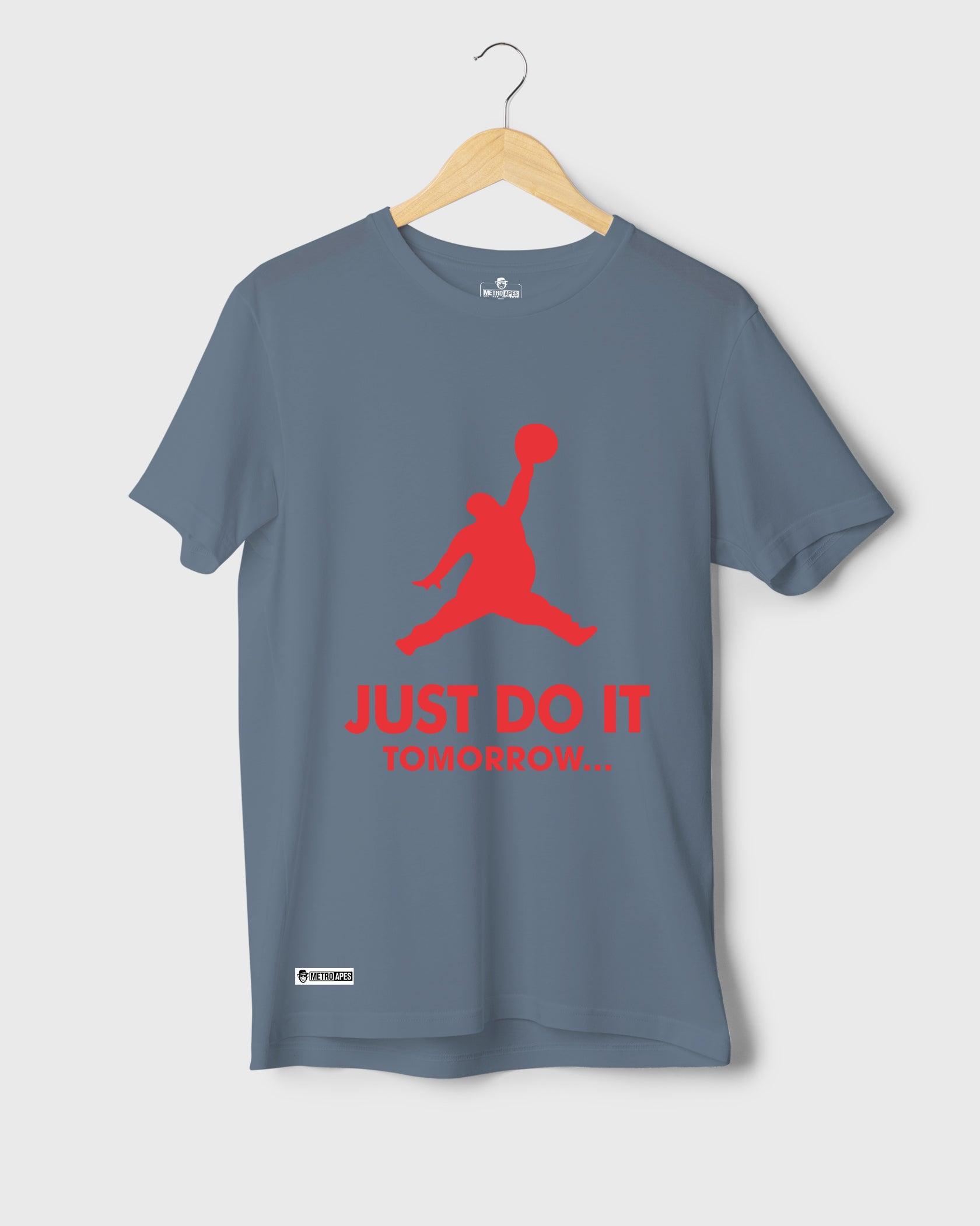 Mens T-Shirt Funky Logo Spoofs Just Do It Tomorrow - Metro Apes