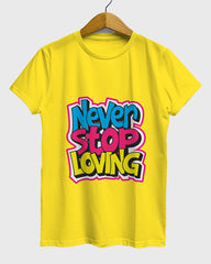 Womens Relaxed Fit TShirt Funky Never Stop Loving