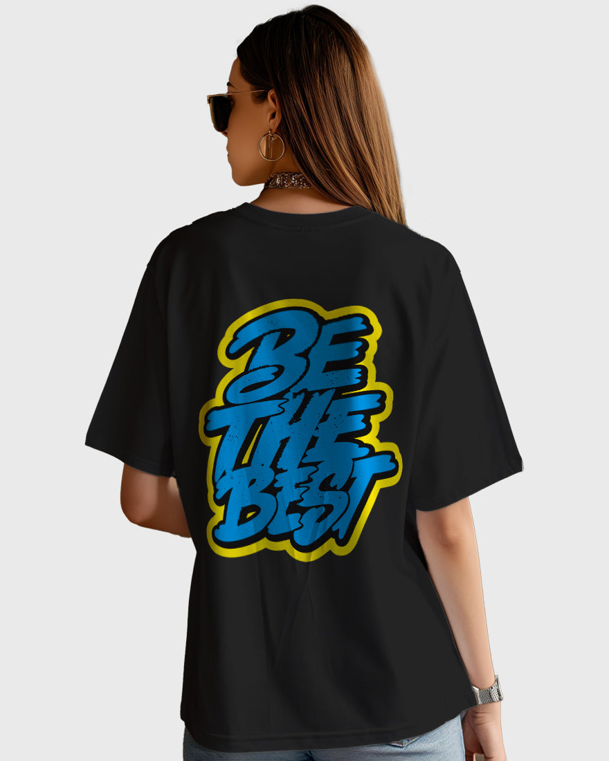 Womens Oversized TShirt Funky Be The Best